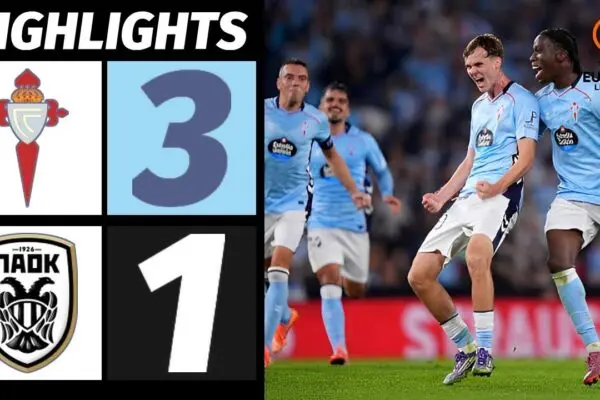 Celta Vigo vs PAOK: Ανάλυση και Προβλέψεις για τον Αγώνα